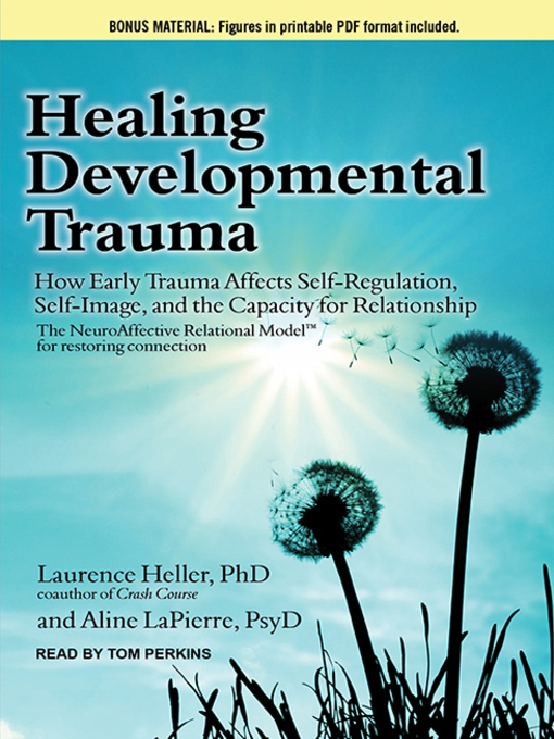 Title details for Healing Developmental Trauma by Laurence Heller - Available